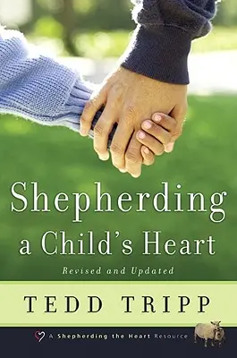 Pastierstvo detského srdca - Shepherding a Child's Heart