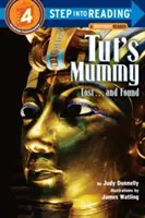 Tutova múmia: a nájdená Múmia: Stratená... a nájdená - Tut's Mummy: Lost...and Found