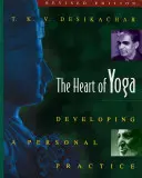 Srdce jogy: Rozvoj osobnej praxe - The Heart of Yoga: Developing a Personal Practice
