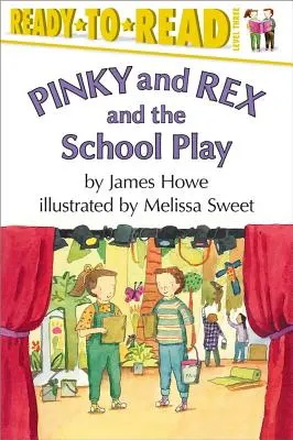Pinky a Rex a školská hra: Pripravené na čítanie úroveň 3 - Pinky and Rex and the School Play: Ready-To-Read Level 3