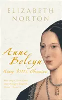 Anna Boleynová: Posadnutosť Henricha VIII. - Anne Boleyn: Henry VIII's Obsession
