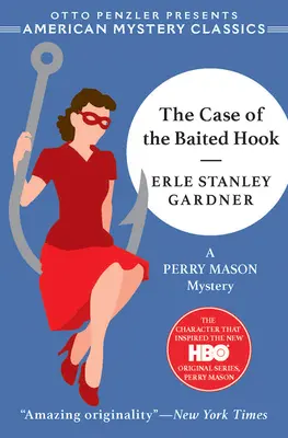 Prípad nastraženého háčika: Záhada Perryho Masona - The Case of the Baited Hook: A Perry Mason Mystery