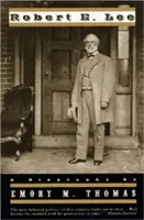 Robert E. Lee: Životopis (revidovaný) - Robert E. Lee: A Biography (Revised)