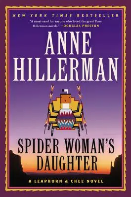 Dcéra pavúčej ženy: Leaphorn, Chee & Manuelito: román o pavúčej žene: Leaphorn, Chee & Manuelito: román o pavúčej žene - Spider Woman's Daughter: A Leaphorn, Chee & Manuelito Novel