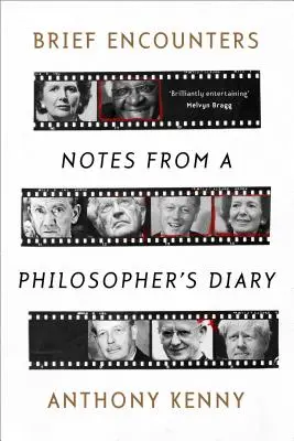 Krátke stretnutia: Zápisky z denníka filozofa - Brief Encounters: Notes from a Philosopher's Diary
