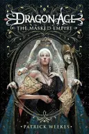 Dragon Age - Maskovaná ríša - Dragon Age - The Masked Empire