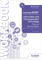Cambridge Igcse Informačné a komunikačné technológie Praktický zošit druhé vydanie - Cambridge Igcse Information and Communication Technology Practical Workbook Second Edition