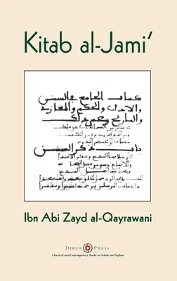 Kitab al-Jami': Ibn Abi Zayd al-Qayrawani - arabské anglické vydanie - Kitab al-Jami': Ibn Abi Zayd al-Qayrawani - Arabic English edition