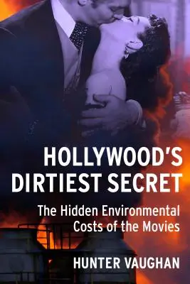 Najšpinavšie tajomstvo Hollywoodu: Skryté environmentálne náklady filmov - Hollywood's Dirtiest Secret: The Hidden Environmental Costs of the Movies