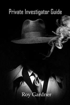 Príručka pre súkromných vyšetrovateľov - Private Investigator Guide