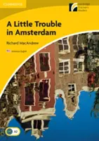 Malé problémy v Amsterdame - A Little Trouble in Amsterdam