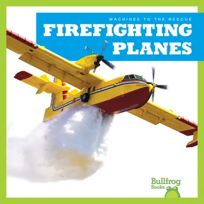 Hasičské lietadlá - Firefighting Planes