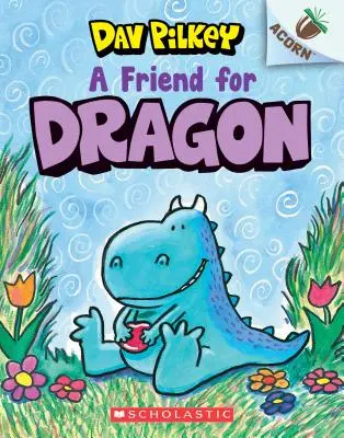 Kamarát pre draka: (Drak č. 1), 1 - A Friend for Dragon: An Acorn Book (Dragon #1), 1