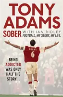 Sober: Futbal. Môj príbeh. Môj život. - Sober: Football. My Story. My Life.