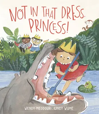 Nie v týchto šatách, princezná! - Not in That Dress, Princess!