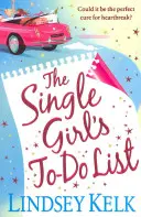 Zoznam úloh slobodného dievčaťa - Single Girl's To-Do List