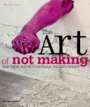 Umenie netvoriť - nový vzťah medzi umelcom a remeselníkom - Art of Not Making - The New Artist / Artisan Relationship