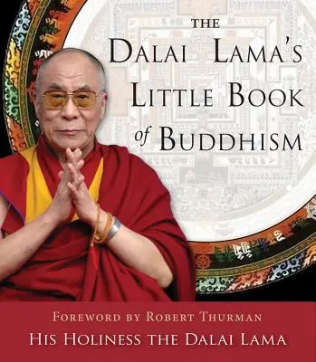 Malá kniha dalajlámu o budhizme - The Dalai Lama's Little Book of Buddhism