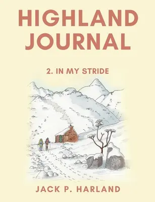 Highland Journal - 2. V mojom kroku - Highland Journal - 2. In My Stride
