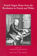 Francúzska organová hudba od revolúcie po Francka a Widora - French Organ Music from the Revolution to Franck and Widor