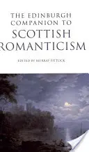 Edinburský sprievodca škótskym romantizmom - The Edinburgh Companion to Scottish Romanticism