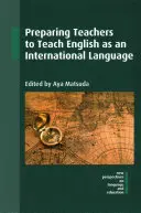 Príprava učiteľov na vyučovanie angličtiny ako medzinárodného jazyka - Preparing Teachers to Teach English as an International Language