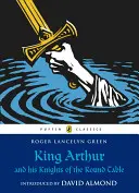 Kráľ Artuš a jeho rytieri okrúhleho stola - King Arthur and His Knights of the Round Table