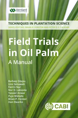 Poľné pokusy v šľachtení palmy olejnej: Príručka - Field Trials in Oil Palm Breeding: A Manual