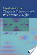 Úvod do teórie koherencie a polarizácie svetla - Introduction to the Theory of Coherence and Polarization of Light