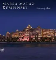 Marsa Malaz Kempinski: Portrét hotela - Marsa Malaz Kempinski: Portrait of a Hotel