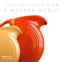 100 návrhov pre moderný svet: Kravis Design Center - 100 Designs for a Modern World: Kravis Design Center