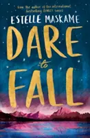 Odváž sa padnúť - Dare to Fall