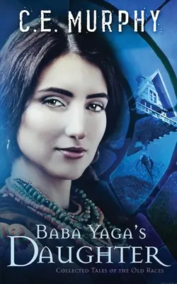 Dcéra Baba Jaga - Baba Yaga's Daughter