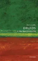 Druidi: Veľmi stručný úvod - Druids: A Very Short Introduction