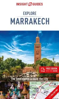 Insight Guides Explore Marrakesh (cestovný sprievodca s bezplatnou elektronickou knihou) - Insight Guides Explore Marrakesh (Travel Guide with Free Ebook)
