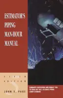 Príručka pre odhadcu potrubných rozvodov na osobohodiny (Estimator's Piping Man-Hour Manual) - Estimator's Piping Man-Hour Manual