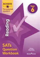 Achieve Reading SATs Question Workbook The Expected Standard Year 6 (Cvičebnica otázok k maturitnej skúške z čítania) - Achieve Reading SATs Question Workbook The Expected Standard Year 6