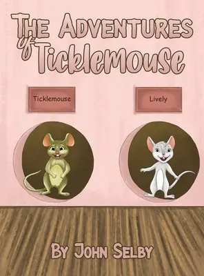 Dobrodružstvá myšky Ticklemouse - The Adventures of Ticklemouse