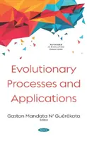 Evolučné procesy a aplikácie - Evolutionary Processes and Applications