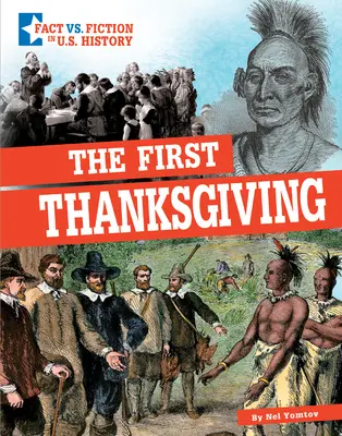 Prvé Deň vďakyvzdania: Oddelenie faktov od fikcie - The First Thanksgiving: Separating Fact from Fiction