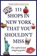 111 obchodov v New Yorku, ktoré nesmiete vynechať: jedinečné nálezy a miestne poklady - 111 Shops in New York That You Must Not Miss: Unique Finds and Local Treasures