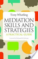 Mediačné zručnosti a stratégie: Praktická príručka - Mediation Skills and Strategies: A Practical Guide