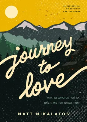 Cesta k láske - Journey to Love