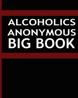 Anonymní alkoholici - Veľká kniha - Alcoholics Anonymous - Big Book