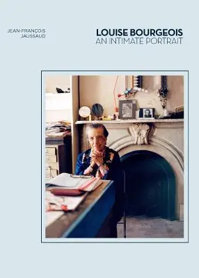 Louise Bourgeois: (Životopisy umelcov, ženy v umení) - Louise Bourgeois: An Intimate Portrait (Artist Biographies, Women in Art)