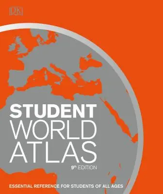 Študentský atlas sveta, 9. vydanie: Svetový atlas sveta, 9. ročník, 1. vyd. - Student World Atlas, 9th Edition: The Ultimate Reference for Every Student
