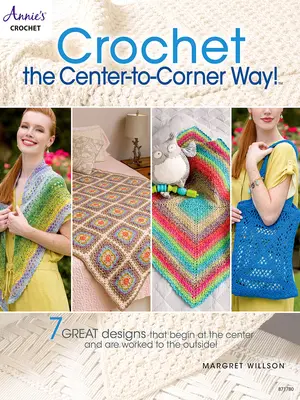 Háčkovanie spôsobom od stredu k rohu! - Crochet the Center-To-Corner Way!