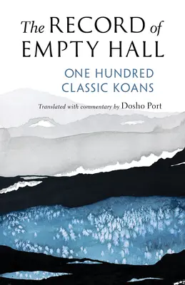 Záznamy z prázdnej sály: Sto klasických koánov - The Record of Empty Hall: One Hundred Classic Koans
