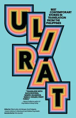 Ulirt: Najlepšie súčasné filipínske poviedky v preklade - Ulirt: Best Contemporary Stories in Translation from the Philippines