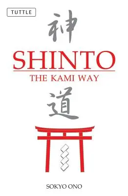 Šintó: Šintó: cesta kami - Shinto: The Kami Way